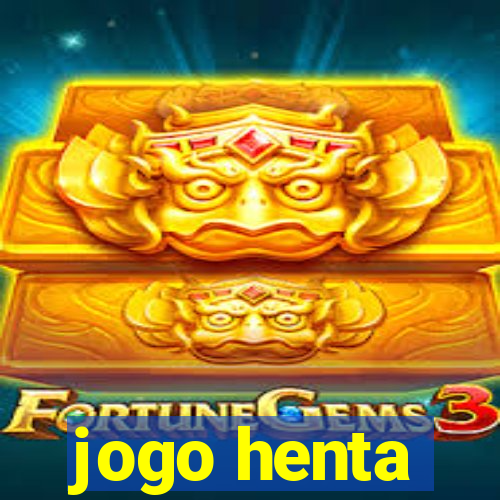 jogo henta